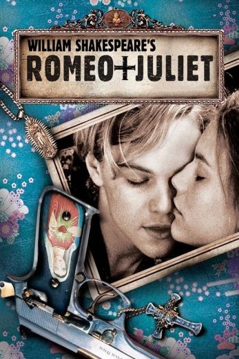 مشاهدة فيلم Romeo + Juliet 1996 مترجم مشاهدة فيلم Romeo + Juliet 1996 مترجم