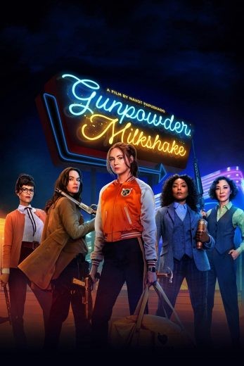 مشاهدة فيلم Gunpowder Milkshake 2021 مترجم مشاهدة فيلم Gunpowder Milkshake 2021 مترجم