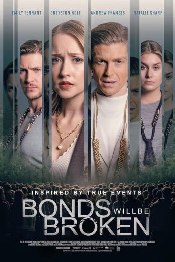  مشاهدة فيلم Bonds Will Be Broken 2024 مترجم
