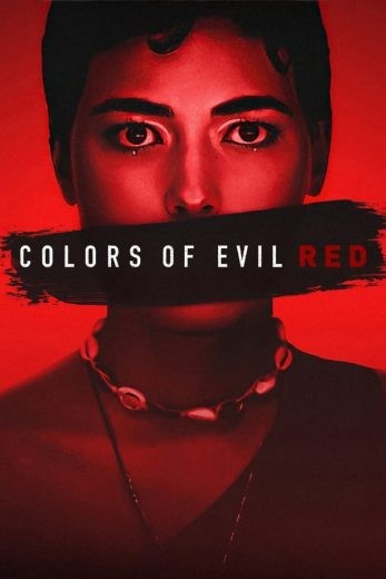 مشاهدة فيلم Colors of Evil: Red 2024 مترجم مشاهدة فيلم Colors of Evil: Red 2024 مترجم