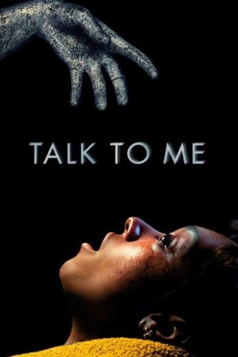 مشاهدة فيلم Talk to Me 2023 مترجم مشاهدة فيلم Talk to Me 2023 مترجم
