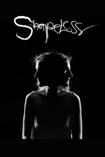 مشاهدة فيلم Shapeless 2021 مترجم مشاهدة فيلم Shapeless 2021 مترجم