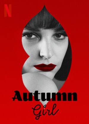 مشاهدة فيلم Autumn Girl 2021 مترجم