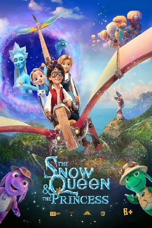 فيلم The Snow Queen and the Princess 2022 مترجم