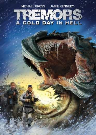 مشاهدة فيلم Tremors A Cold Day in Hell 2018 مترجم مشاهدة فيلم Tremors A Cold Day in Hell 2018 مترجم