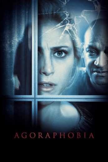 مشاهدة فيلم Agoraphobia 2015 مترجم مشاهدة فيلم Agoraphobia 2015 مترجم
