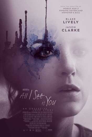 مشاهدة فيلم All I See Is You 2016 مترجم مشاهدة فيلم All I See Is You 2016 مترجم