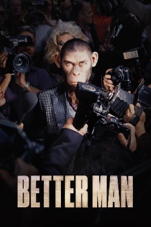 فيلم Better Man 2024 مترجم