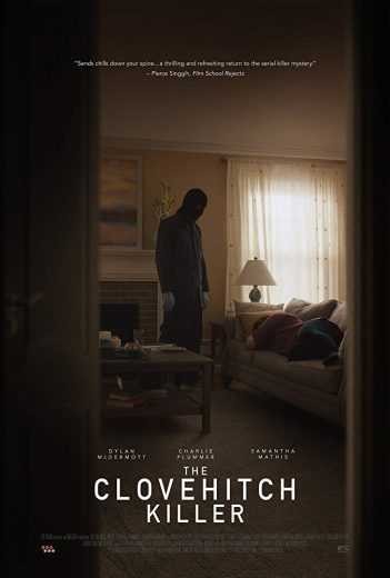  مشاهدة فيلم The Clovehitch Killer 2018 مترجم