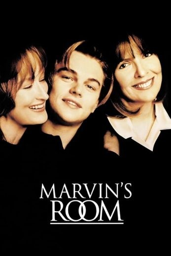 مشاهدة فيلم Marvin’s Room 1996 مترجم مشاهدة فيلم Marvin’s Room 1996 مترجم