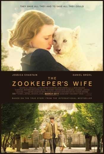 مشاهدة فيلم The Zookeeper's Wife 2017 مترجم مشاهدة فيلم The Zookeeper's Wife 2017 مترجم