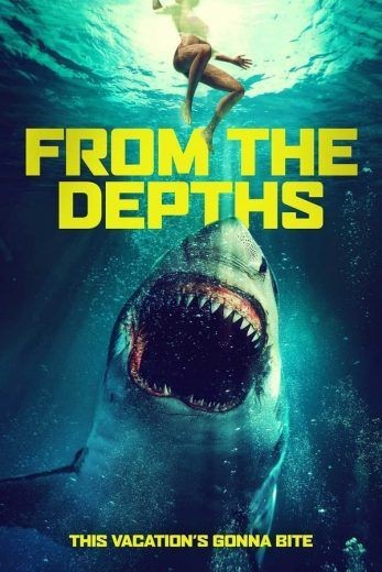 مشاهدة فيلم From the Depths 2020 مترجم مشاهدة فيلم From the Depths 2020 مترجم