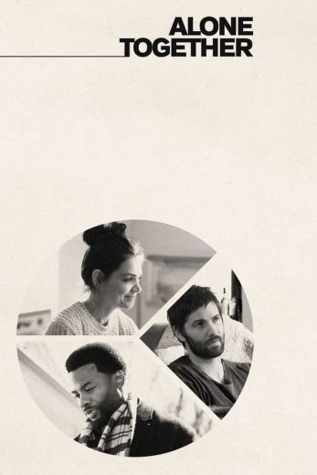 مشاهدة فيلم Alone Together 2022 مترجم مشاهدة فيلم Alone Together 2022 مترجم