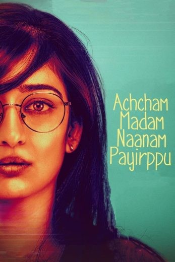 مشاهدة فيلم Achcham Madam Naanam Payirppu 2022 مترجم مشاهدة فيلم Achcham Madam Naanam Payirppu 2022 مترجم