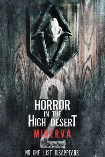 مشاهدة فيلم Horror in the High Desert 2: Minerva 2023 مترجم مشاهدة فيلم Horror in the High Desert 2: Minerva 2023 مترجم
