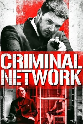 مشاهدة فيلم Criminal Network 2023 مترجم مشاهدة فيلم Criminal Network 2023 مترجم